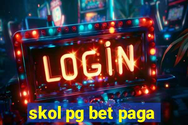 skol pg bet paga